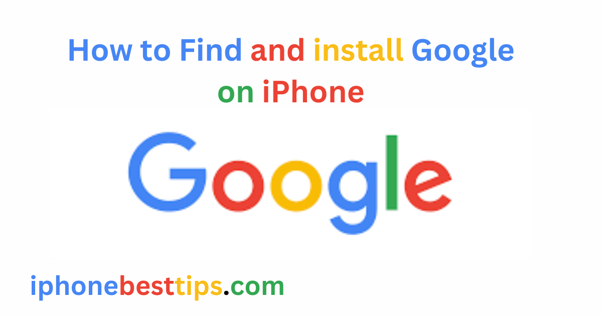 how-to-find-and-install-google-on-iPhone