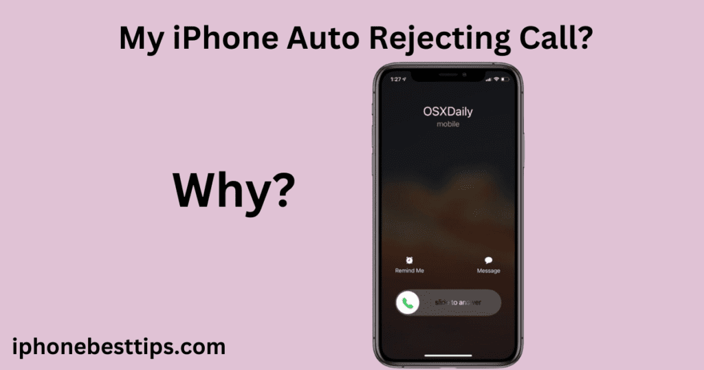 Why is My iPhone Auto Rejecting Calls?